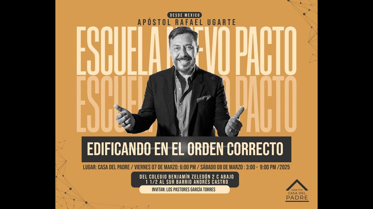 Ap. Rafael Ugarte  1ra sesión de la escuela del nuevo pacto en Casa del Padre