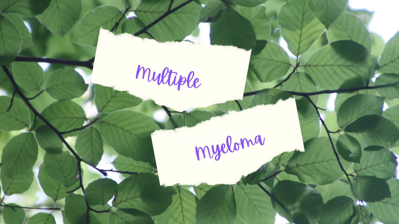 Multiple Myeloma Awareness Month