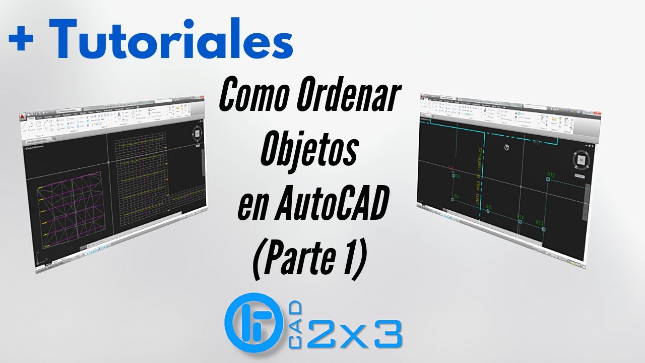 Como Ordenar Objetos En AutoCAD Parte 1
