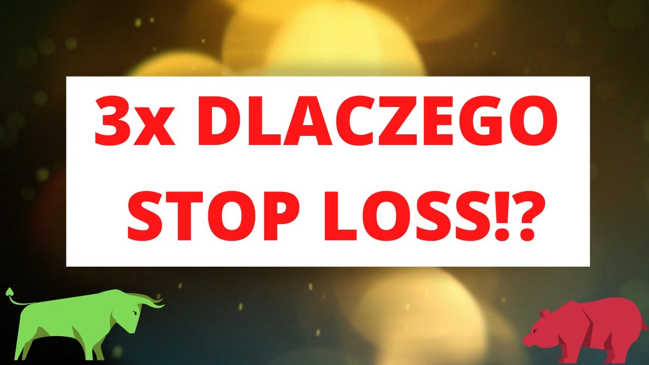 3x DLACZEGO Stop Loss!? [Minuta Rygielskiego]