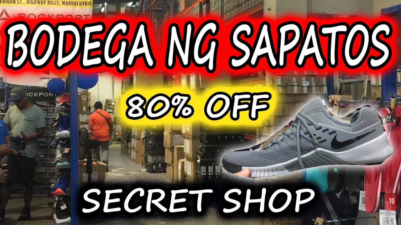 SECRET SHOP - BODEGA NG SAPATOS | Sikretong Bilihan Ng Sapatos | All ORIGINAL