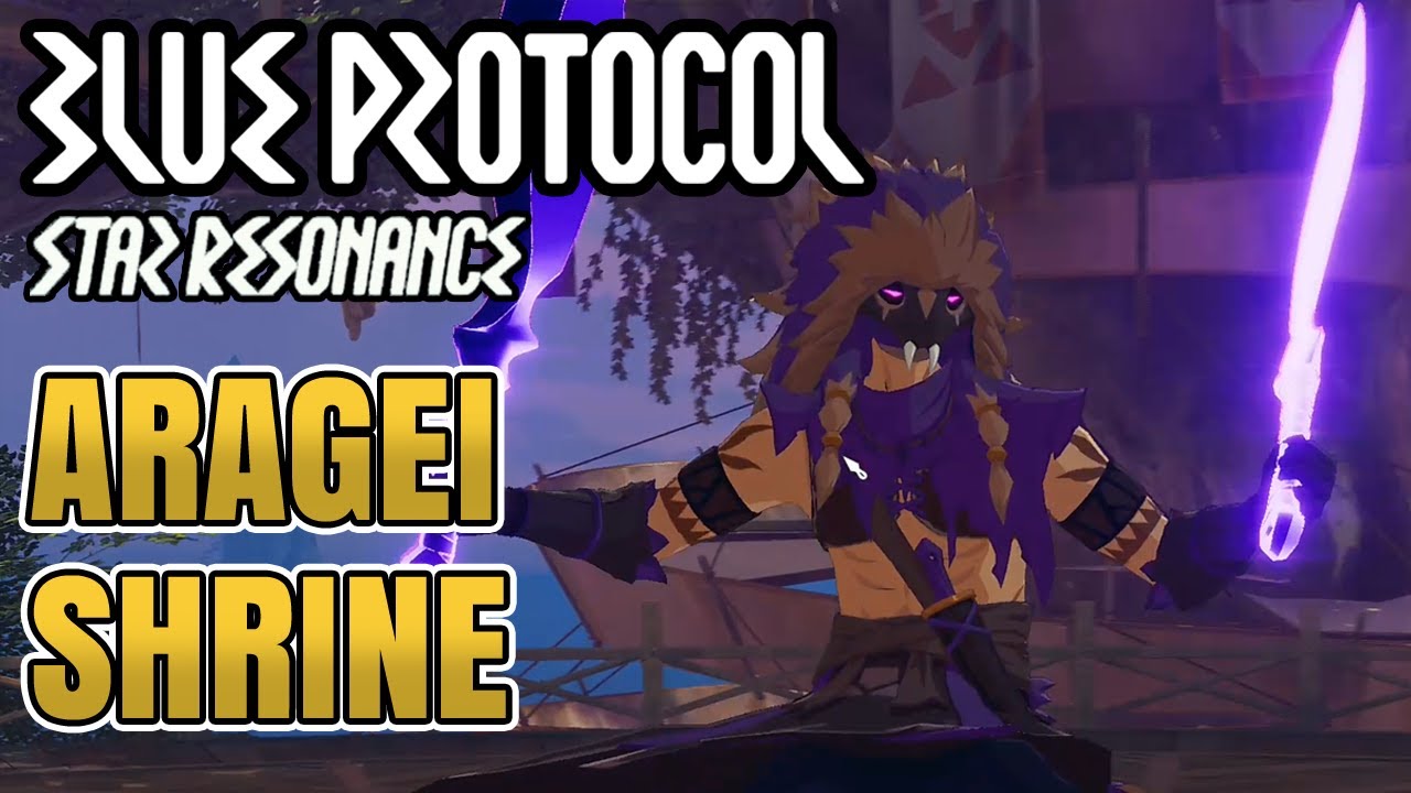 [Blue Protocol Star Resonance] Aragei Shrine