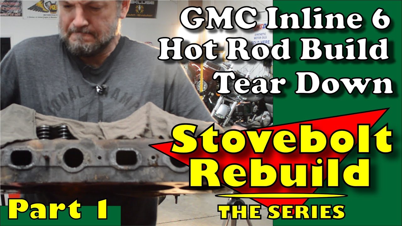 GMC 302 270 Stovebolt Chevy Inline 6 Engine Rebuild - Part 1 - Kevin Baxter - Pro Twin Performance
