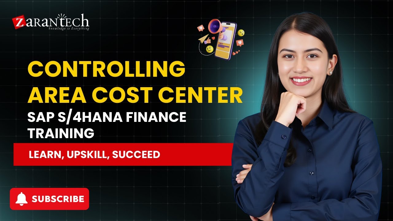 Controlling Area Cost Center | SAP S/4HANA Finance Training | ZaranTech