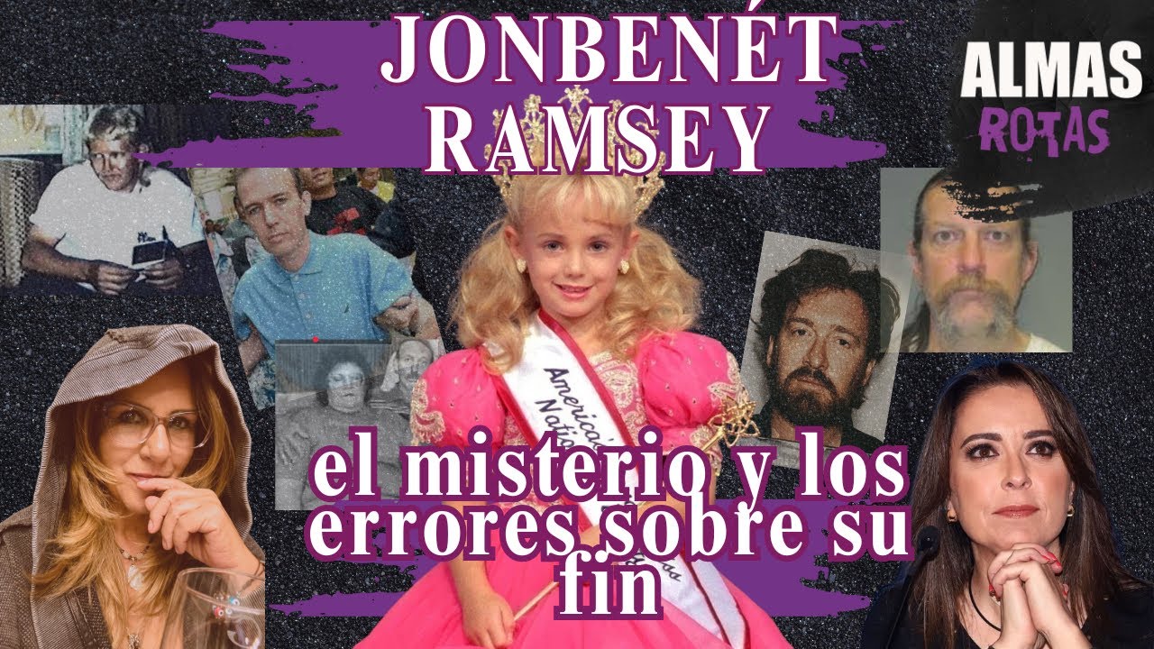 El misterio en el caso de Jonbenét Ramsey #almasRotas