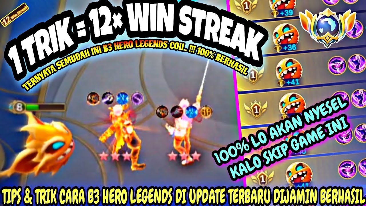 1 TRIK = 12× WIN STREAK!!! TIPS & TRIK CARA B3 HERO LEGENDS DI UPDATE TERBARU INI DIJAMIN BERHASIL 