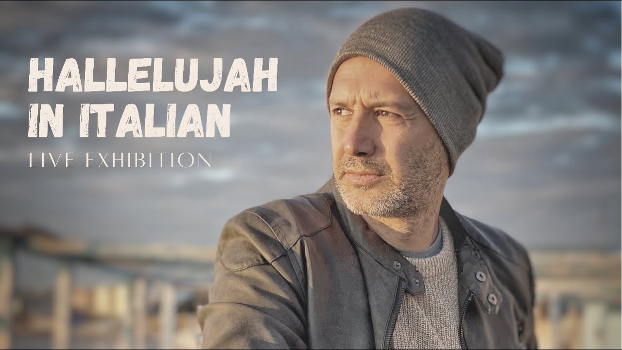 HALLELUJAH IN ITALIAN by CHRISTIAN PANICO 🇮🇹 LIVE EXHIBITION #hallelujah #alleluia #initaliano