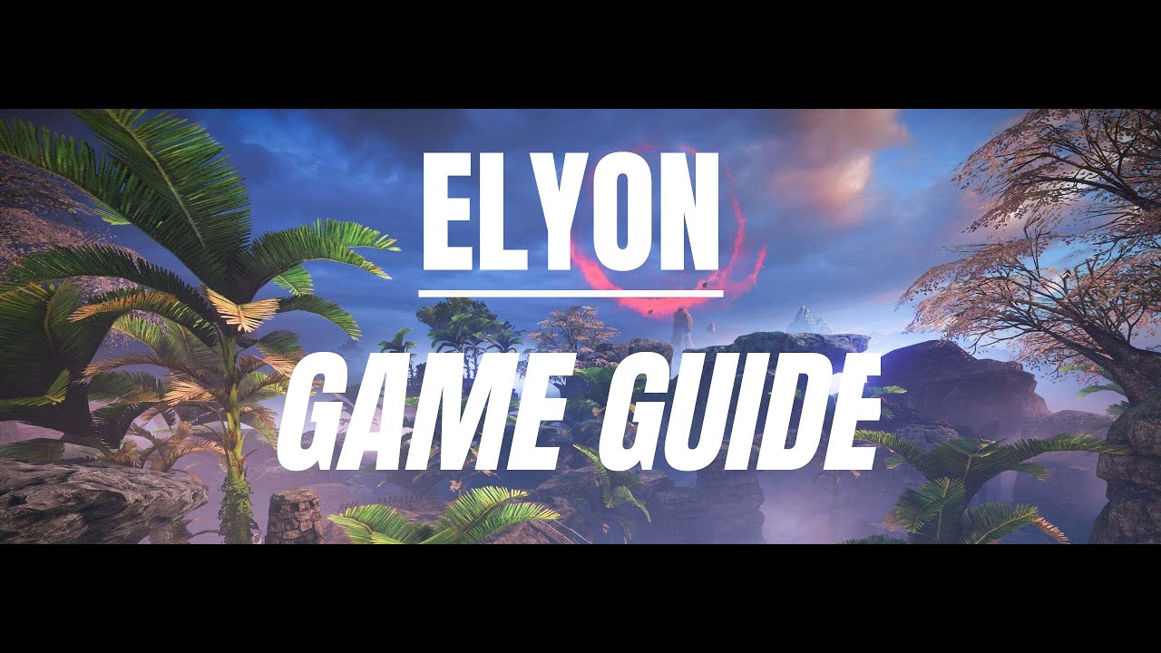 Elyon - Game Guide News!