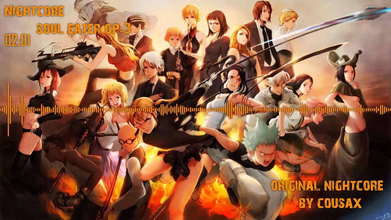 Nightcore - Soul Eater Opening 3