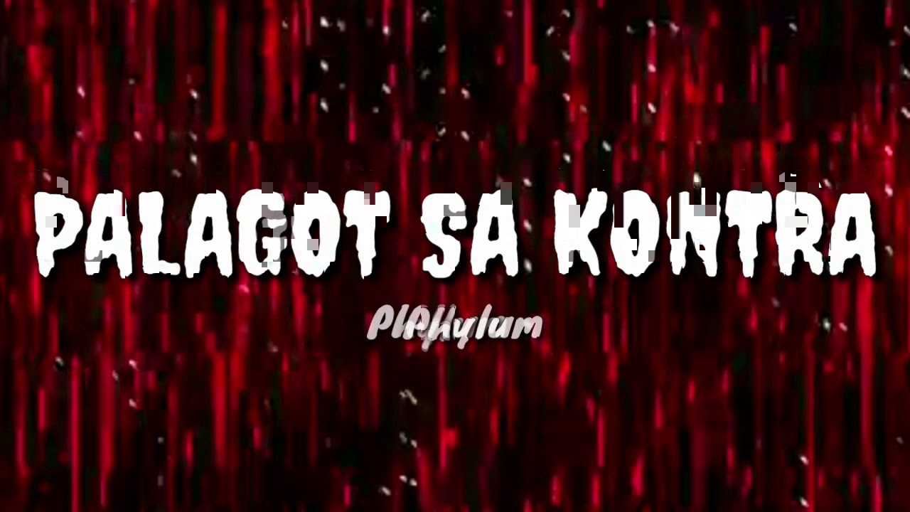PALAGOT SA KONTRA - Phylum (lyrics) bisrock