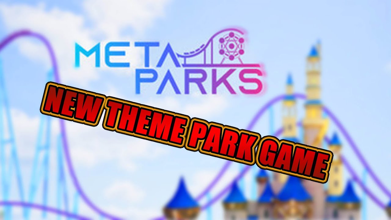 There's a NEW THEME PARK GAME!