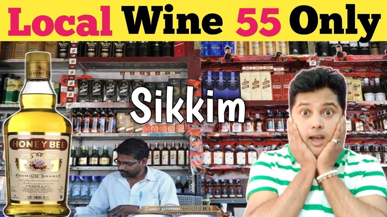 Best & Cheapest Wine In Sikkim North East India 🔥