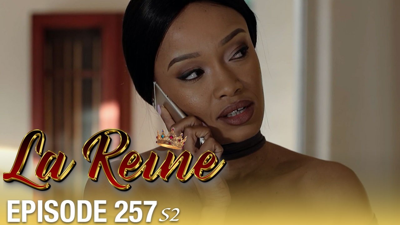 👑 La Reine S02 - &Eacute;pisode 257 | S&eacute;rie sud-africaine culte en fran&ccedil;ais