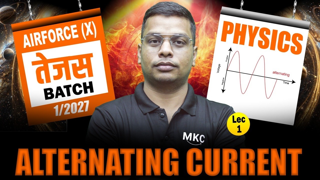 Airforce X Group : Alternating Current | Physics for Airforce X Group | Airforce X Group Preparation