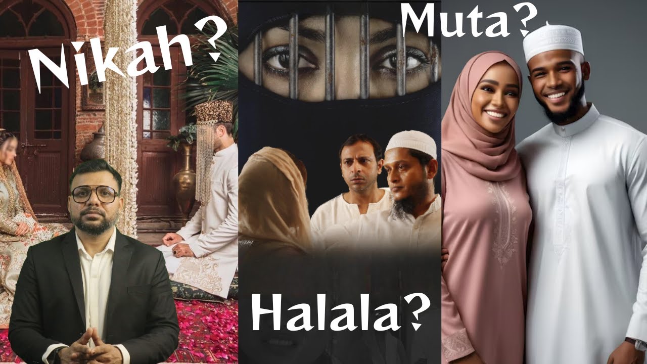 Nikah, Halala, and Muta: Misunderstood Marriages in Islam?