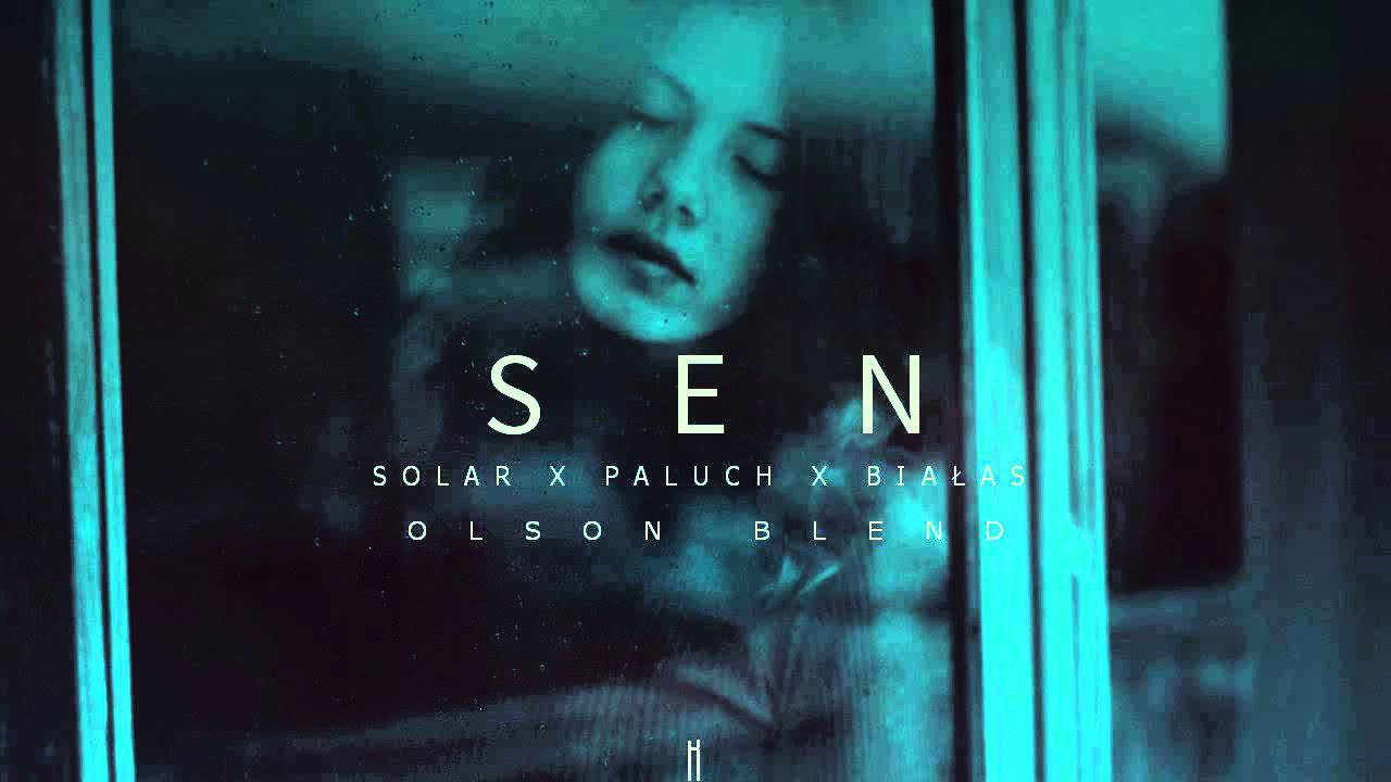Solar x Paluch x Białas - Sen (Olson Blend)