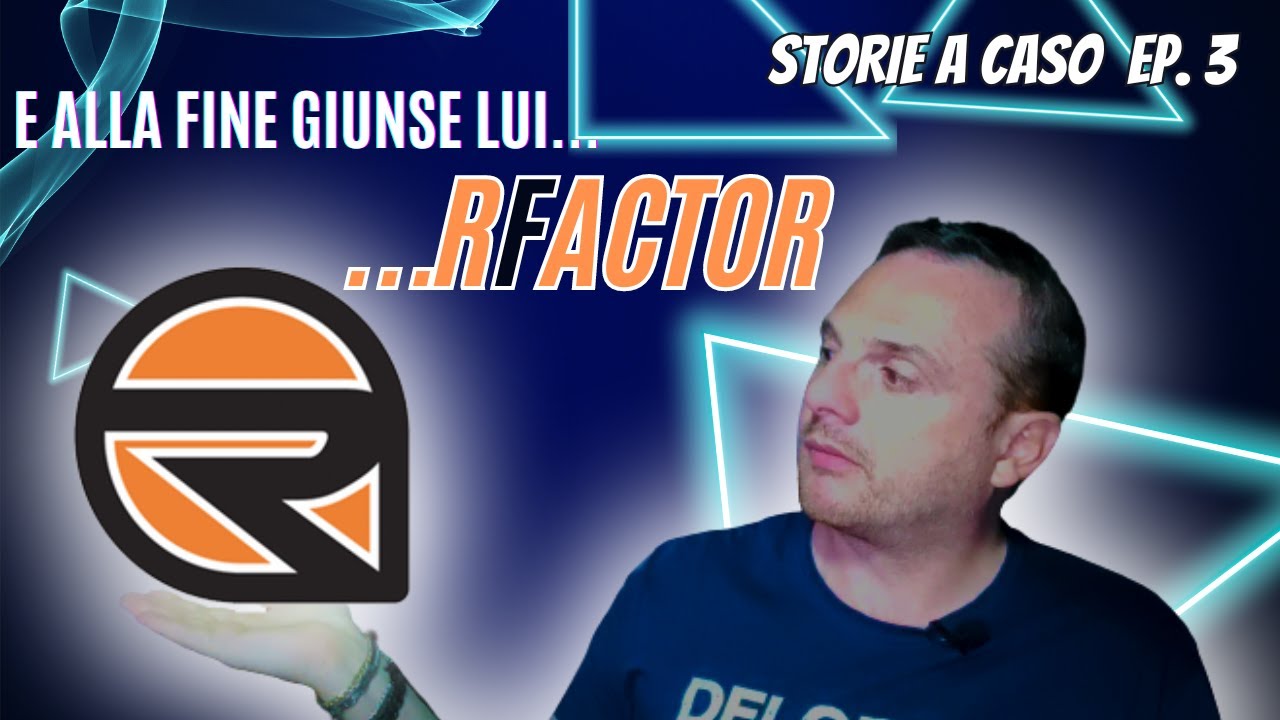 RFACTOR - la PERSONALIZZAZIONE  fatta simulatore - STORIE A CASO, EP. 3