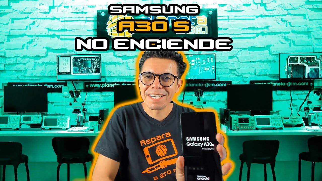 Samsung A30s No enciende.. Capacitación Online
