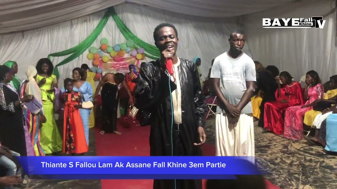 Thiante S Fallou Lam Ak Assane Fall khine 3em partie