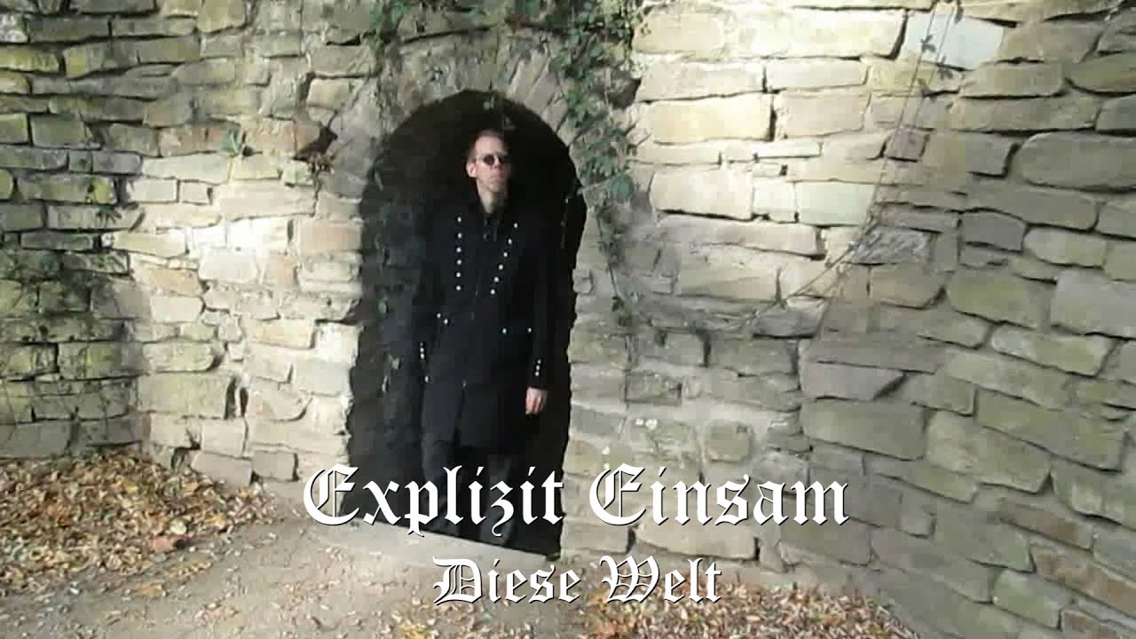 Explizit Einsam - Diese Welt (Official Music Video)