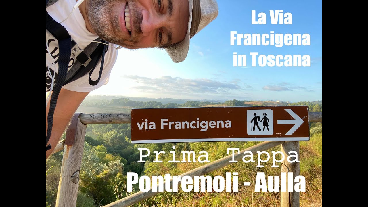 Via Francigena Toscana - 1^ Tappa: Pontremoli - Aulla