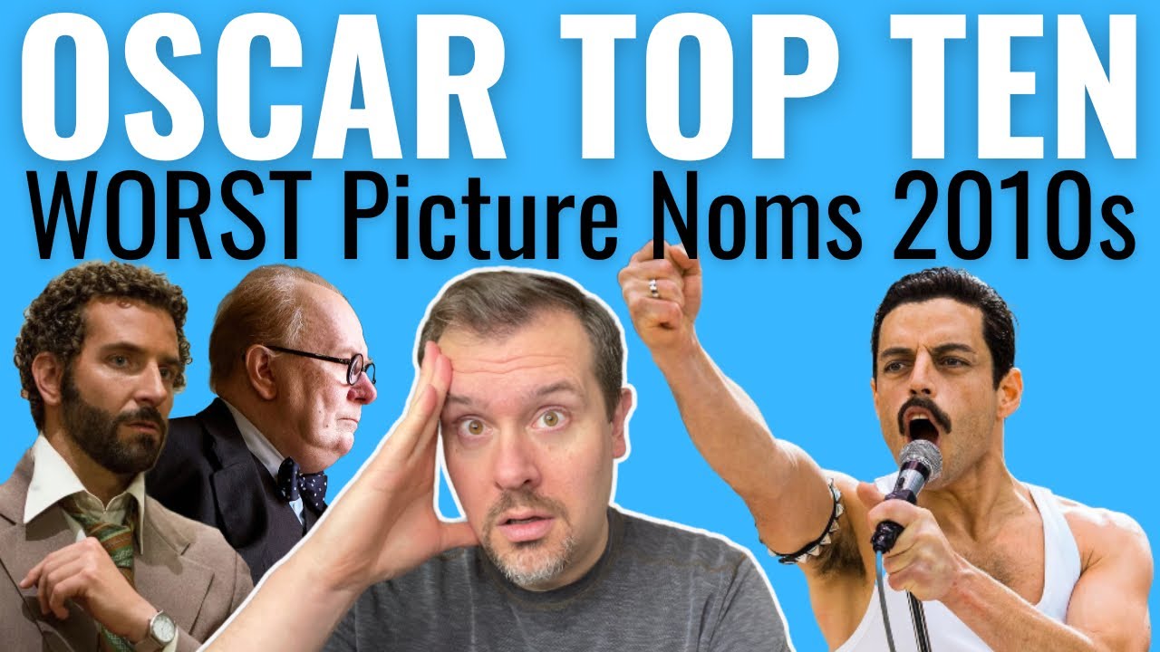 Top 10 WORST Best Picture Oscar Nominations of the 2010s