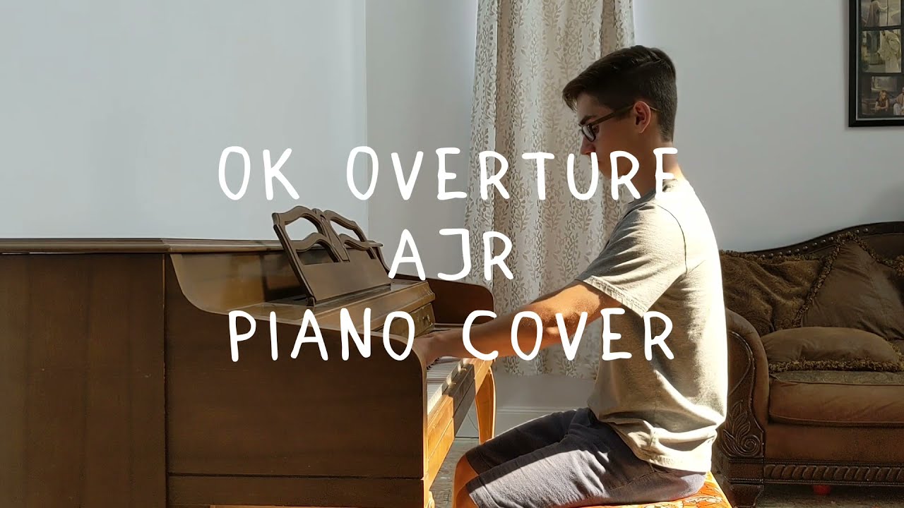 OK Overture - AJR | Piano Cover