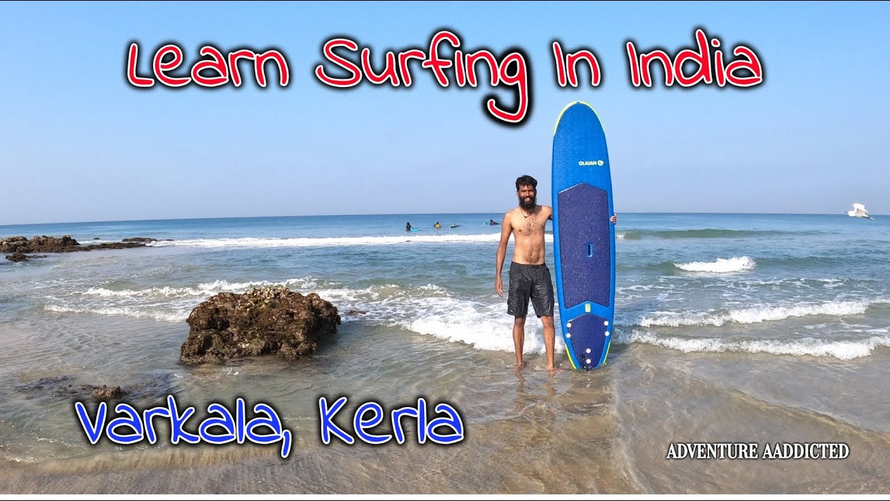 Surfing in India, Kerala, Varkala Beach | The Adventure Addicted Company