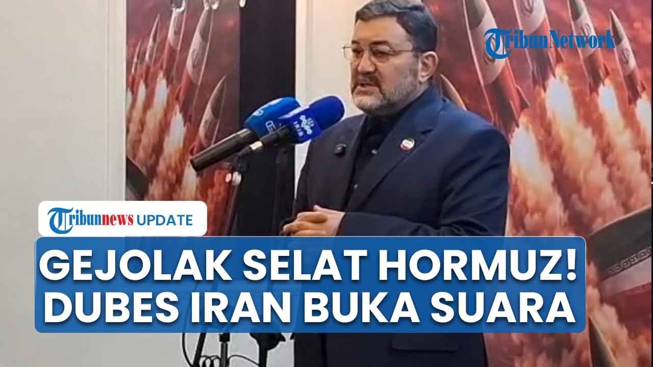 Iran Blokade Selat Hormuz, Dubes: Kapal Induk AS Datang Langsung Serang Integritas