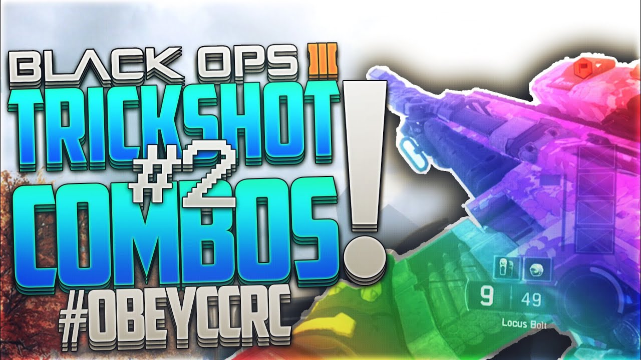 L7 Ricee: Black Ops 3 - Trickshot Combos #2 #ObeyCCRC @Obey_Travy @ObeyJylos