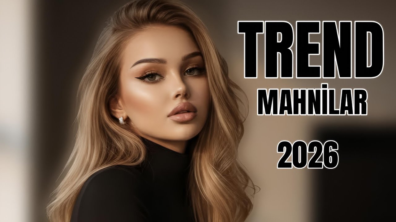 &Ouml;lkədə Trend Olan Yığma Mahnılar 2026 Dinləməyə Dəyər