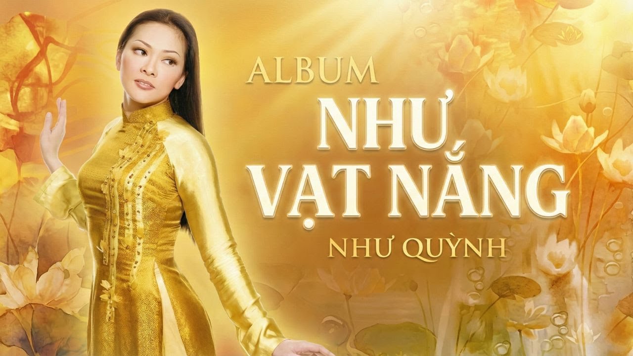 Album Như Vạt Nắng - Như Quỳnh | Top 20 Ca Khúc Làm Lên Tên Tuổi Và Sự Nghiệp - Như Quỳnh Tuyển Chọn