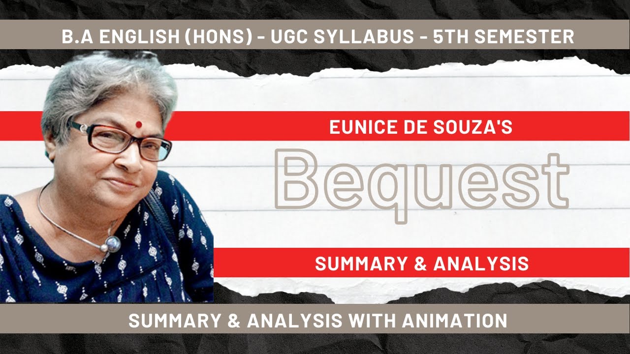 Bequest by Eunice de Souza - Line by Line Summary & Analysis - B.A English 5th Sem - Women's Writing