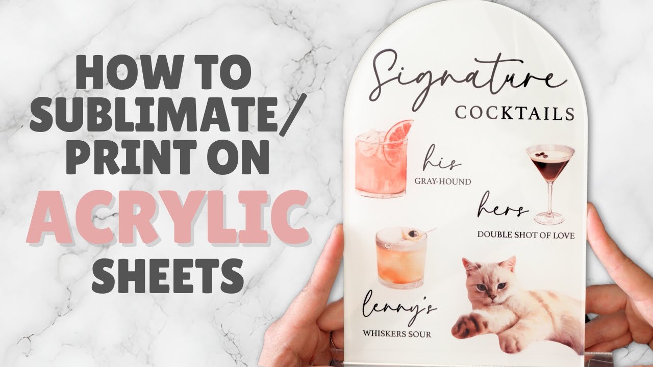 How to Sublimate on Acrylic