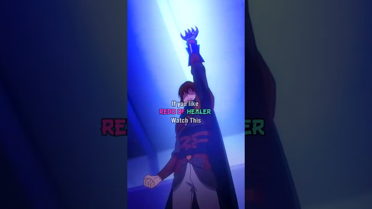 If You Like Redo Of Healer Watch This ! #anime #shorts #fypシ