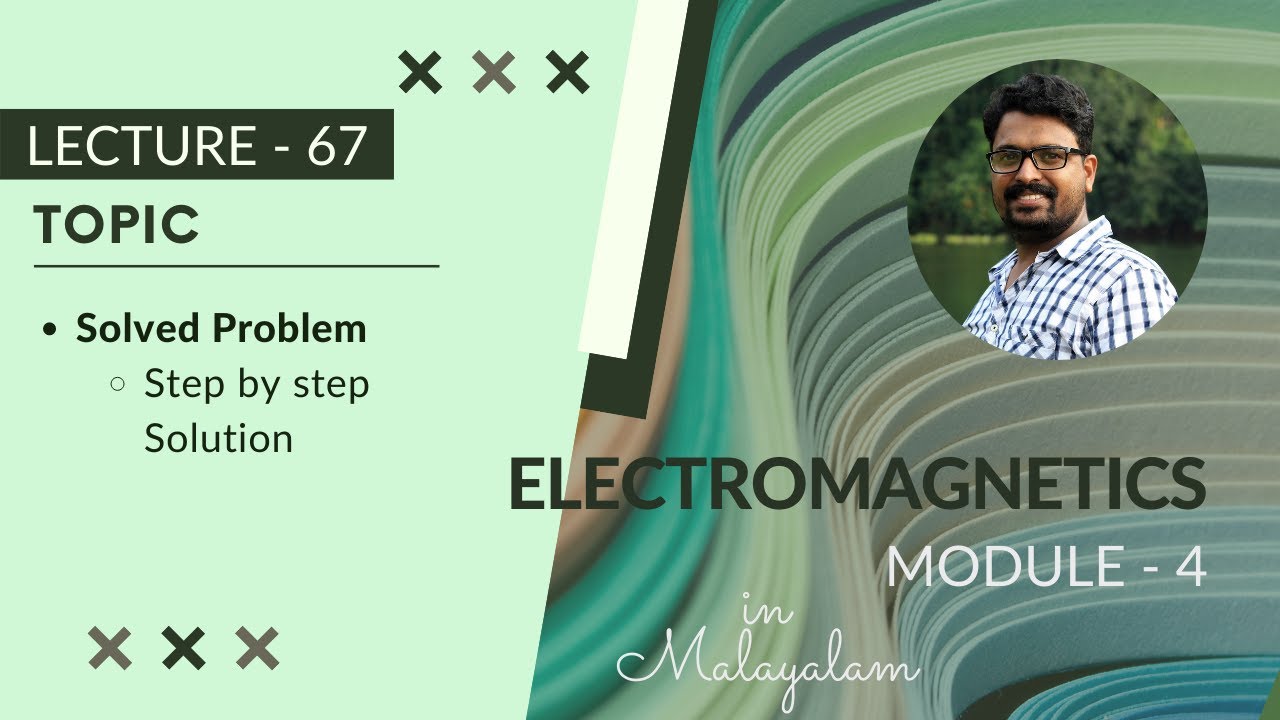Solved problem - step by step solution | EM - Module - 4 | Lecture 67