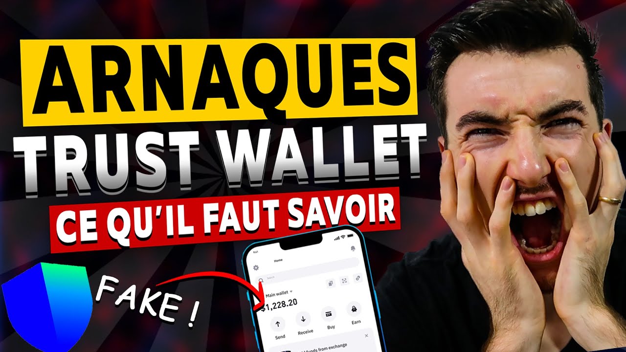 Attention aux arnaques Trust Wallet !