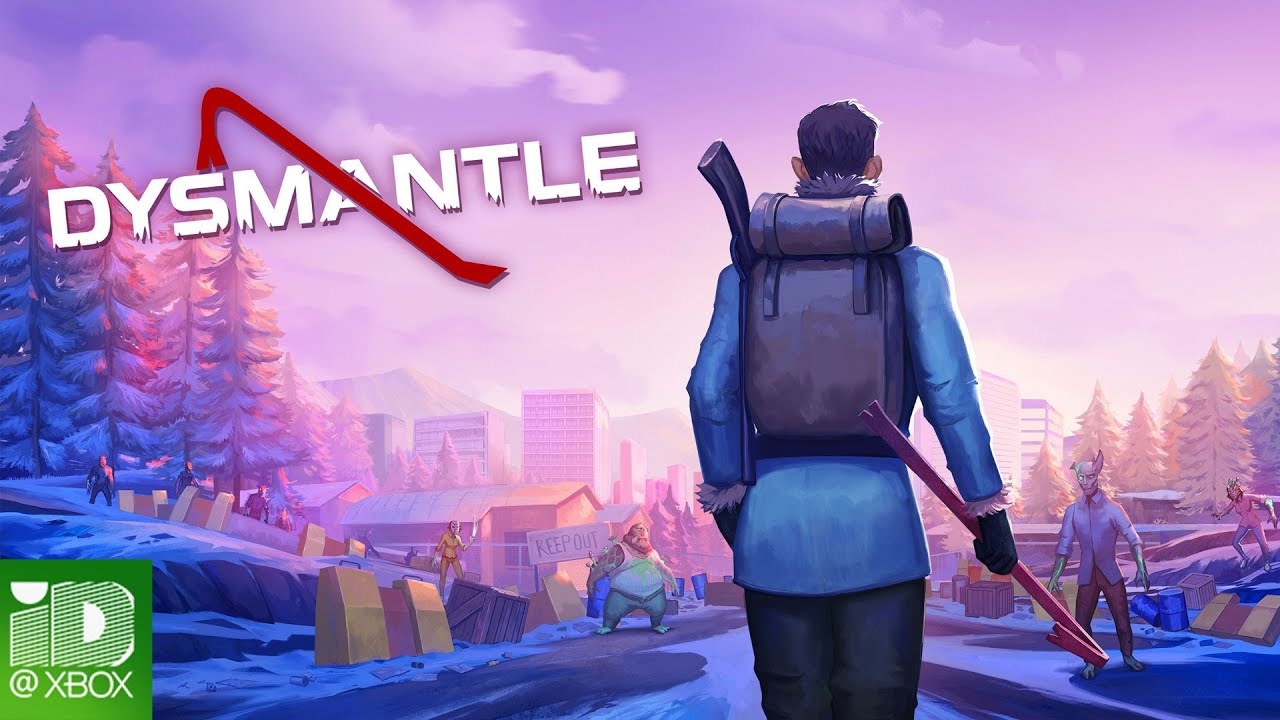 DYSMANTLE Launch Trailer