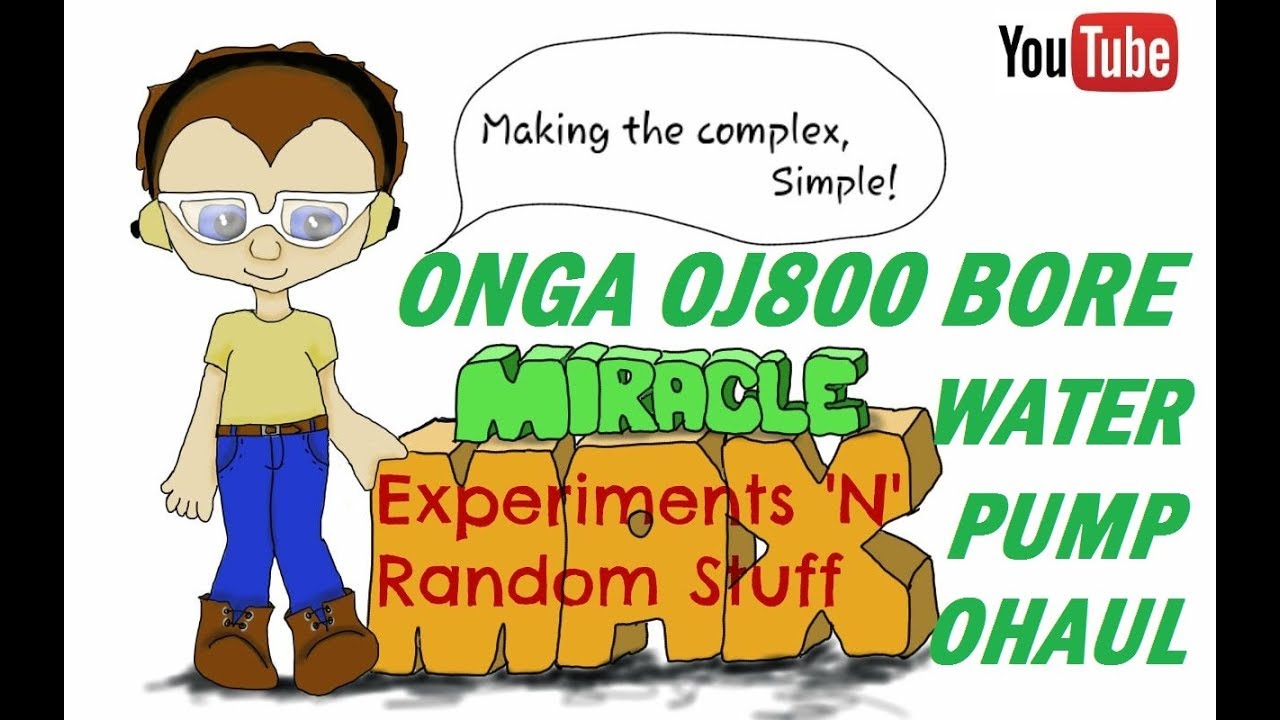 Onga OJ800 Bore Water Pump Overhaul MiracleMAX
