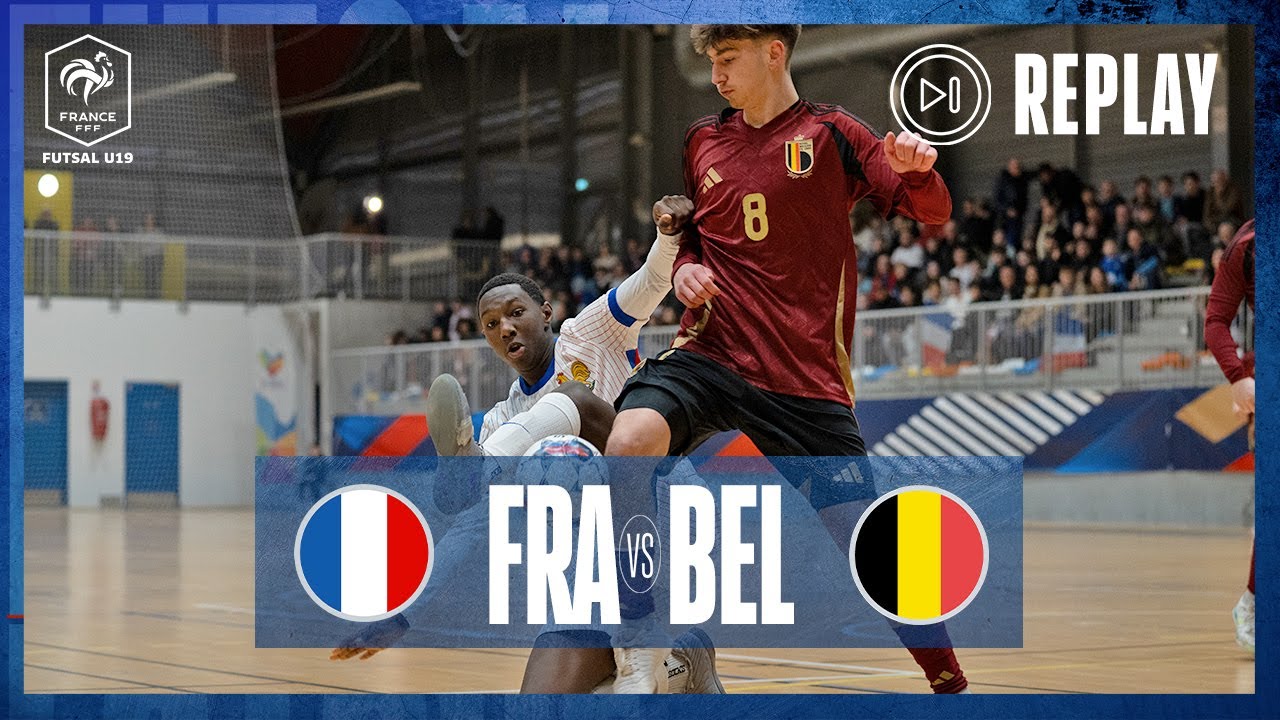 France vs Belgique U19 Futsal : la deuxième manche en replay