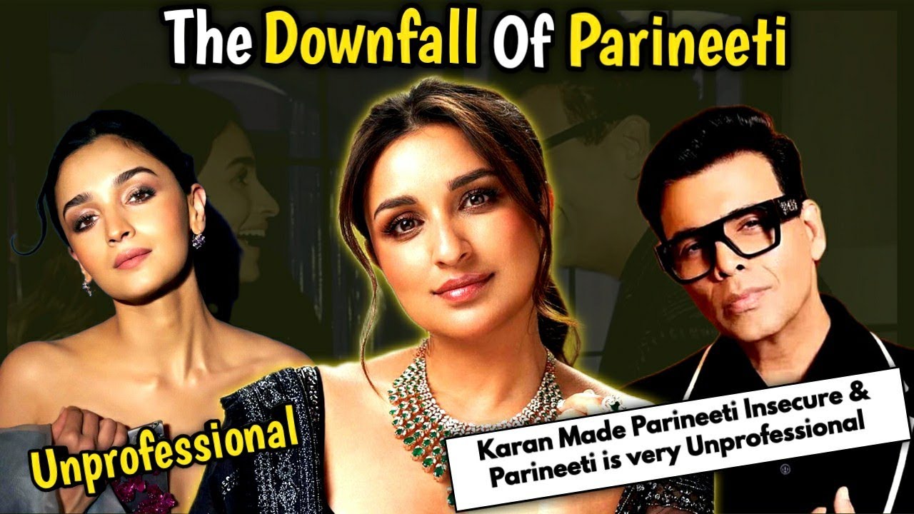 Parineeti Chopra Is Unprofessional & Karan johar wanted to destroy her career
