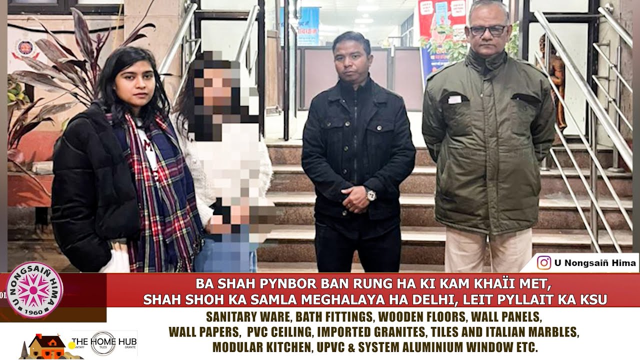 BA SHAH PYNBOR BAN RUNG HA KI KAM KHAÏI MET, SHAH SHOH KA SAMLA MEGHALAYA HA DELHI, PYLLAIT KA KSU