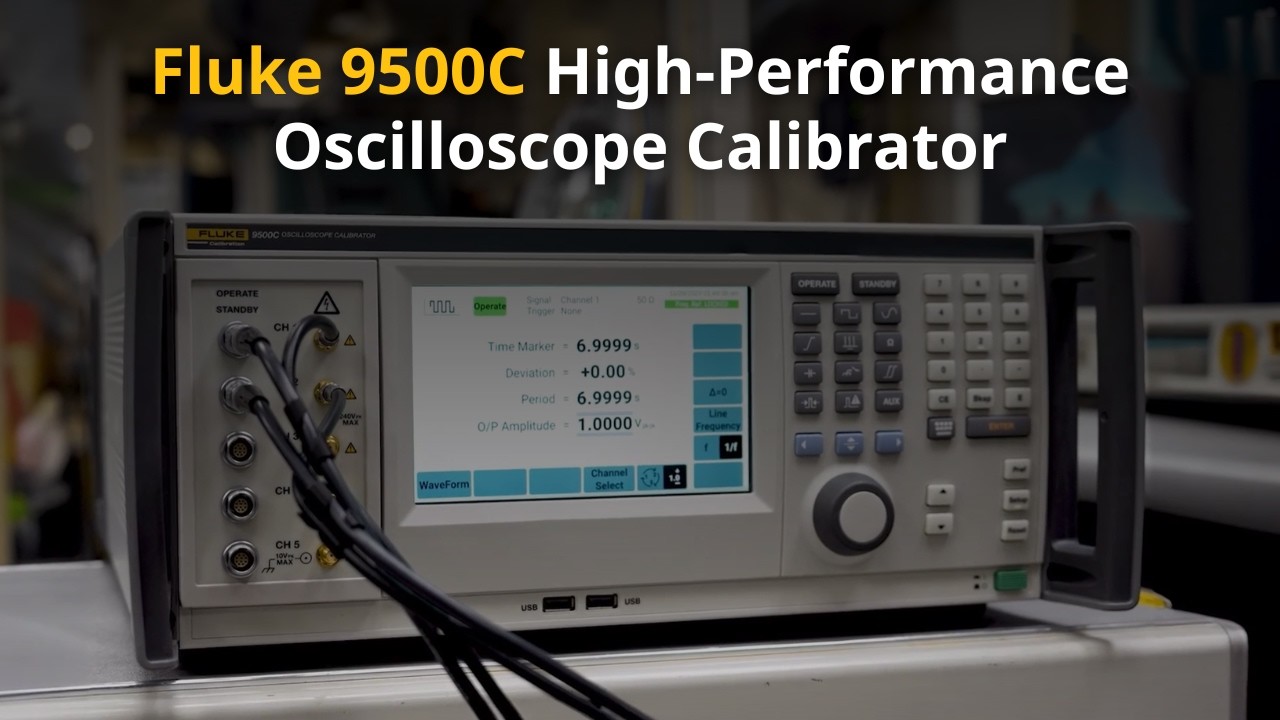 Overview: Fluke 9500C High-Performance Oscilloscope Calibrator
