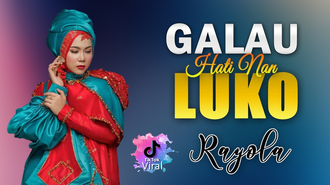Rayola - Galau hati Nan Luko ( Official Music Video ) Lagu Minang - Tikam Sajo Jantuang Ko