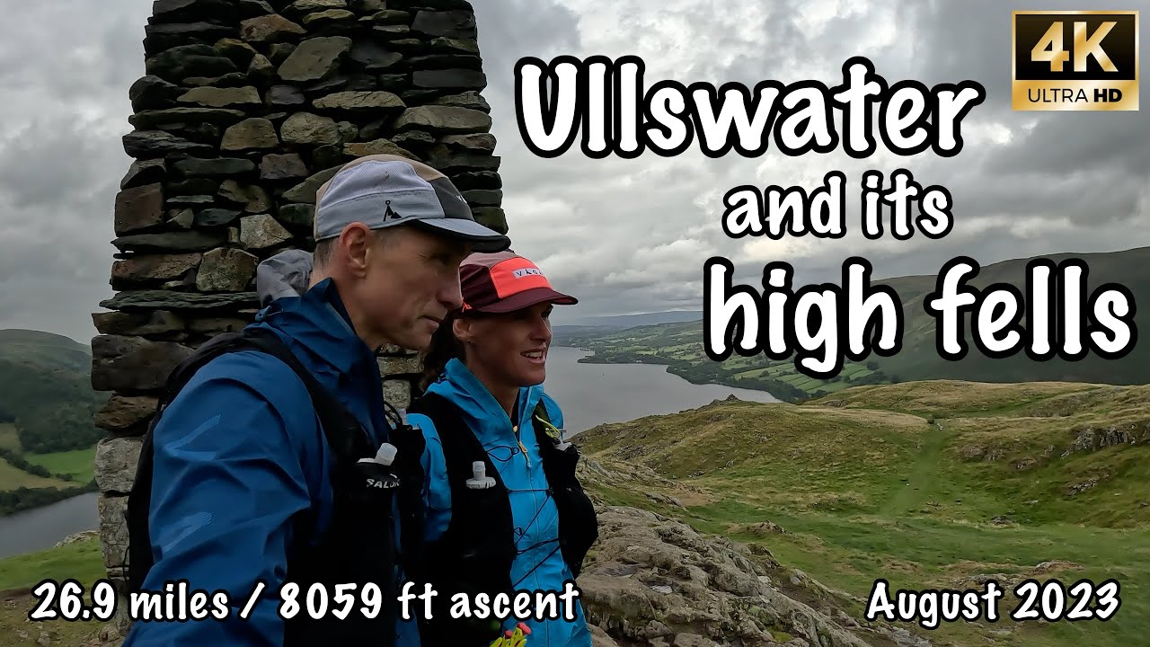 Ullswater and its high fells | Lake District | 4K | August 2023