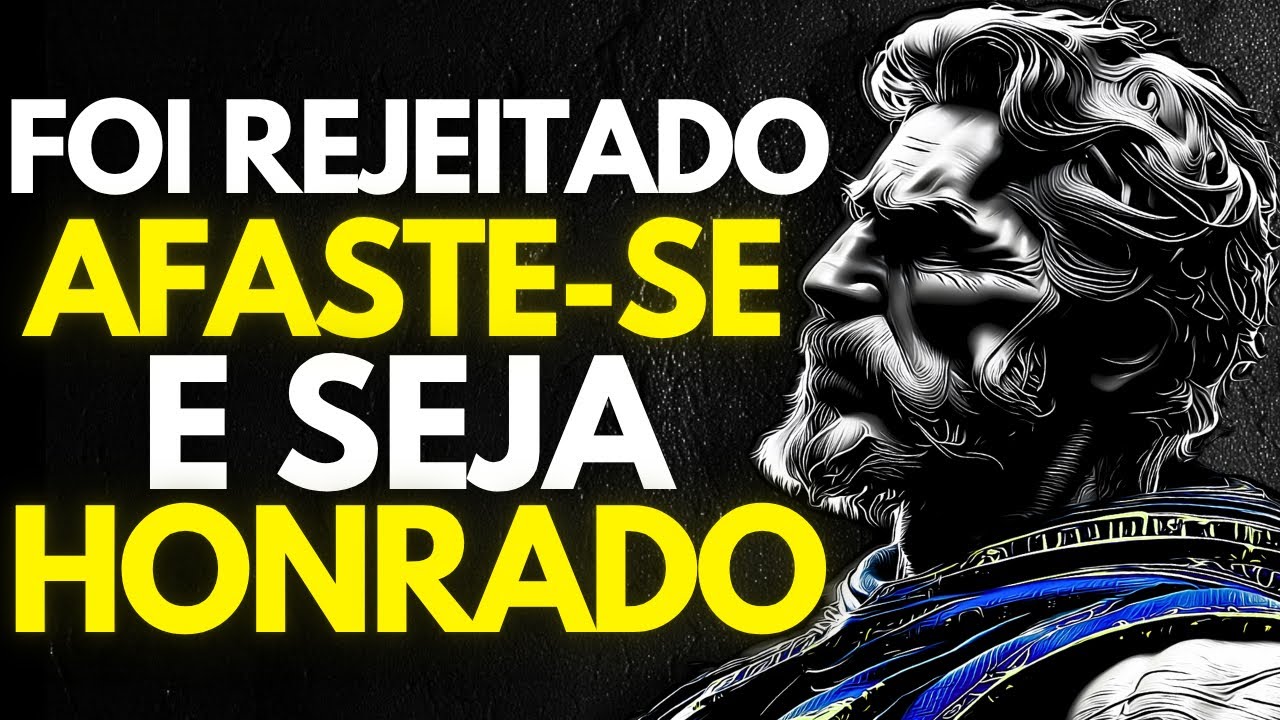 8 Lições Sobre como usar a Rejeição a seu Favor | Psicologia Reversa | Estoicismo