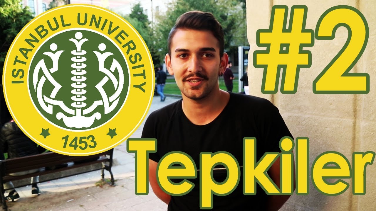İstanbul Üniversitesi - Okuduğun Bölümü Söylediğinde Aldığın Tepki #2