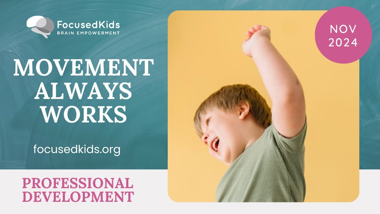 Movement Always Works: Excerpt from November 2024 Professional Development