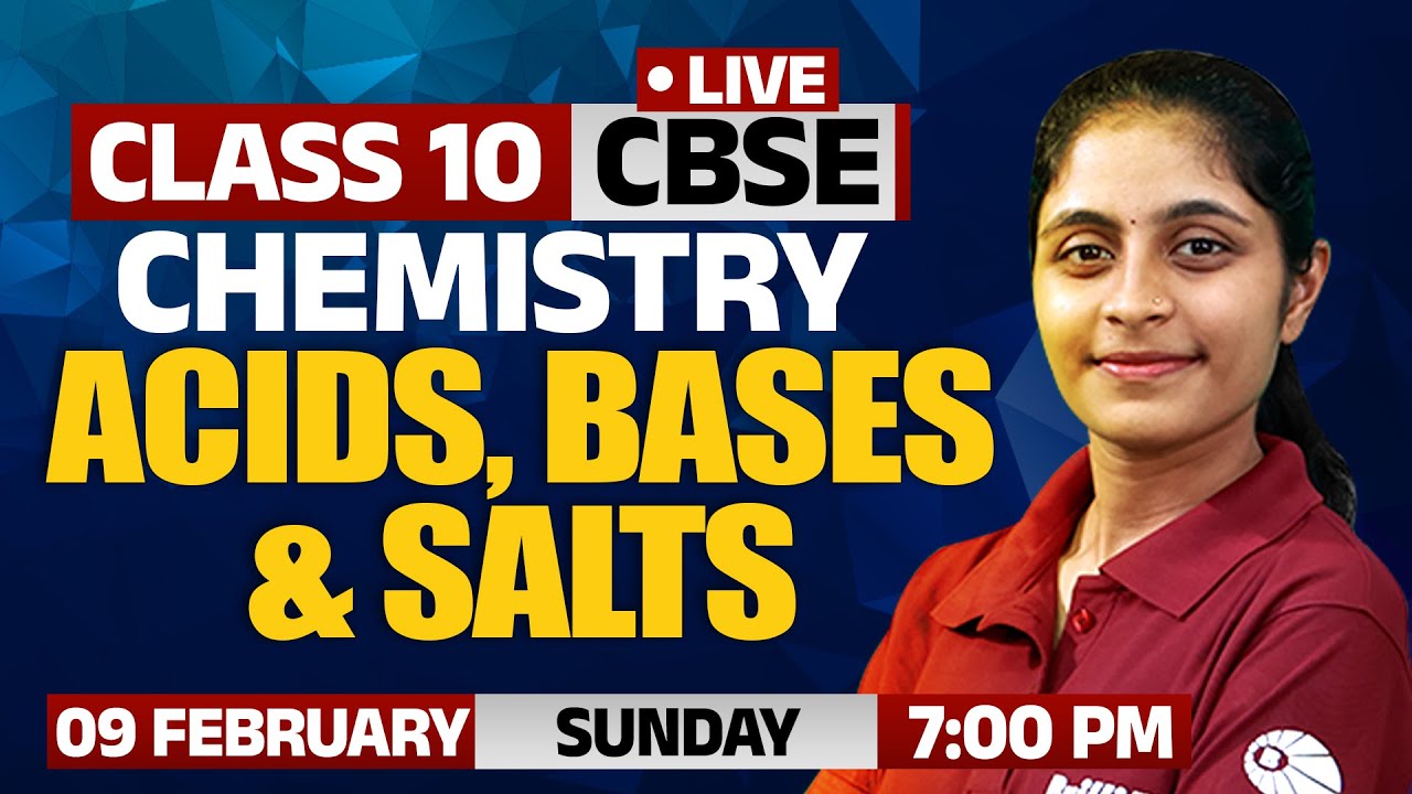 Acids, Bases and Salts | Chemistry | Class 10 - CBSE | 9th Feb 2025 | 7 PM Onwards