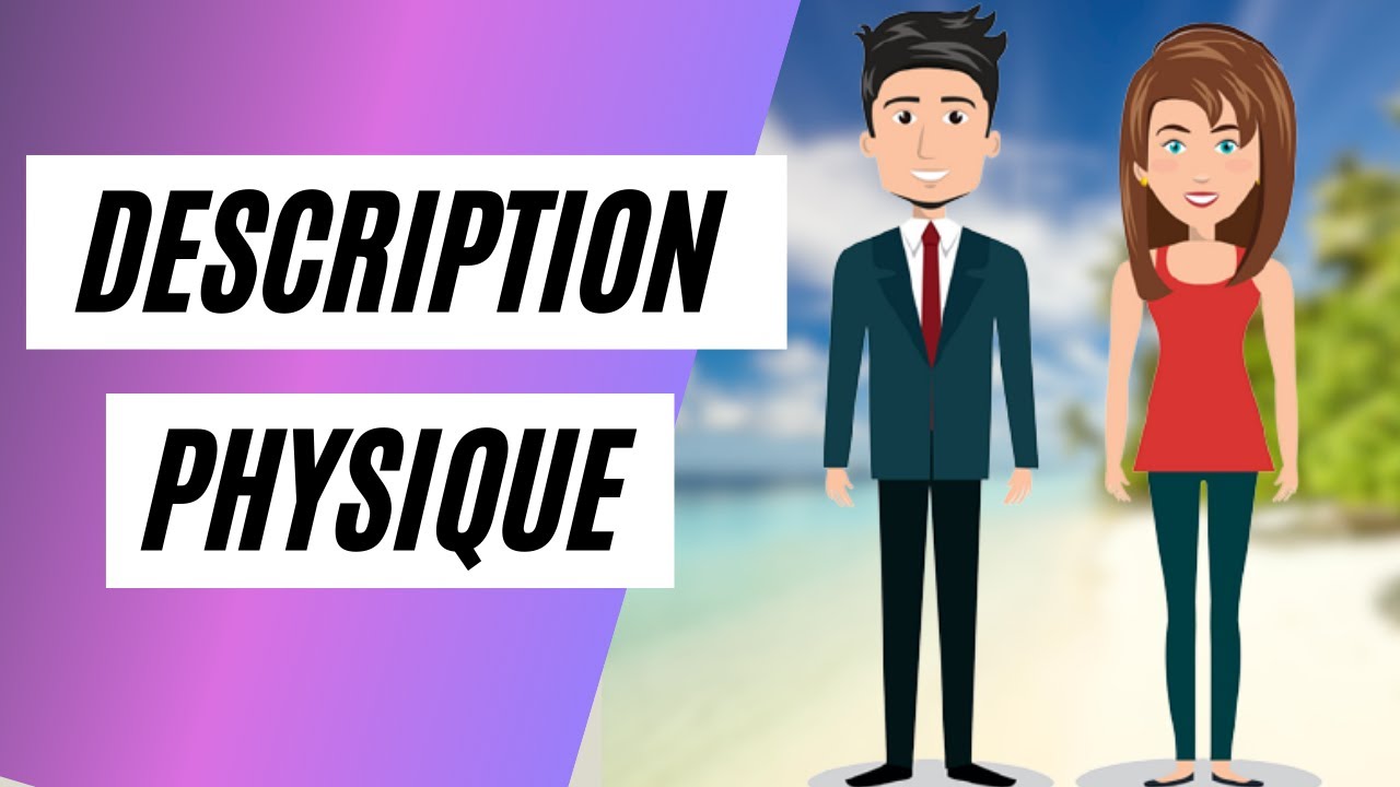 Description physique/ Physical description
